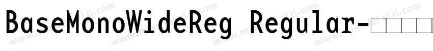 BaseMonoWideReg Regular字体转换